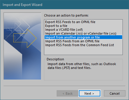 Outlook 365: Select Import from another program or file and click Next